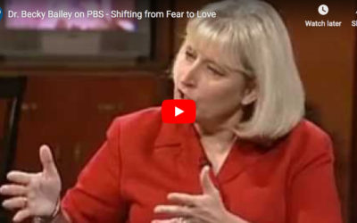Dr. Becky Bailey on PBS – Shifting from Fear to Love